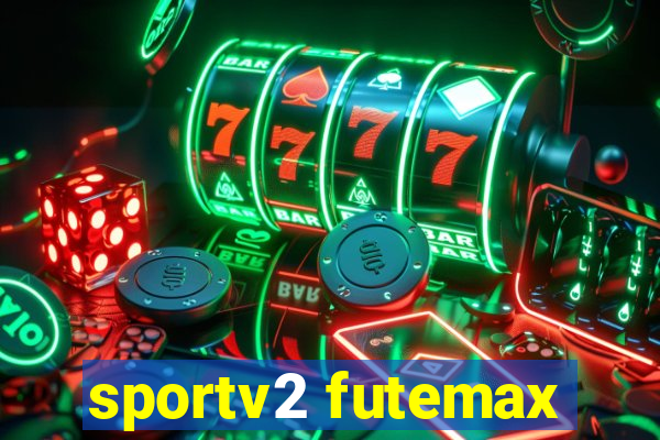 sportv2 futemax